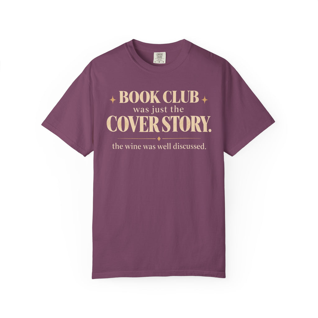 Book club was just the cover story T-shirt