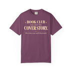 Book club was just the cover story T-shirt