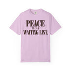 Peace has a waiting list