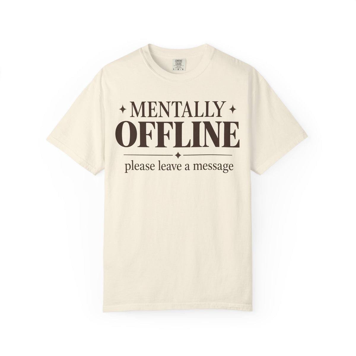 Mentally Offline T-shirt