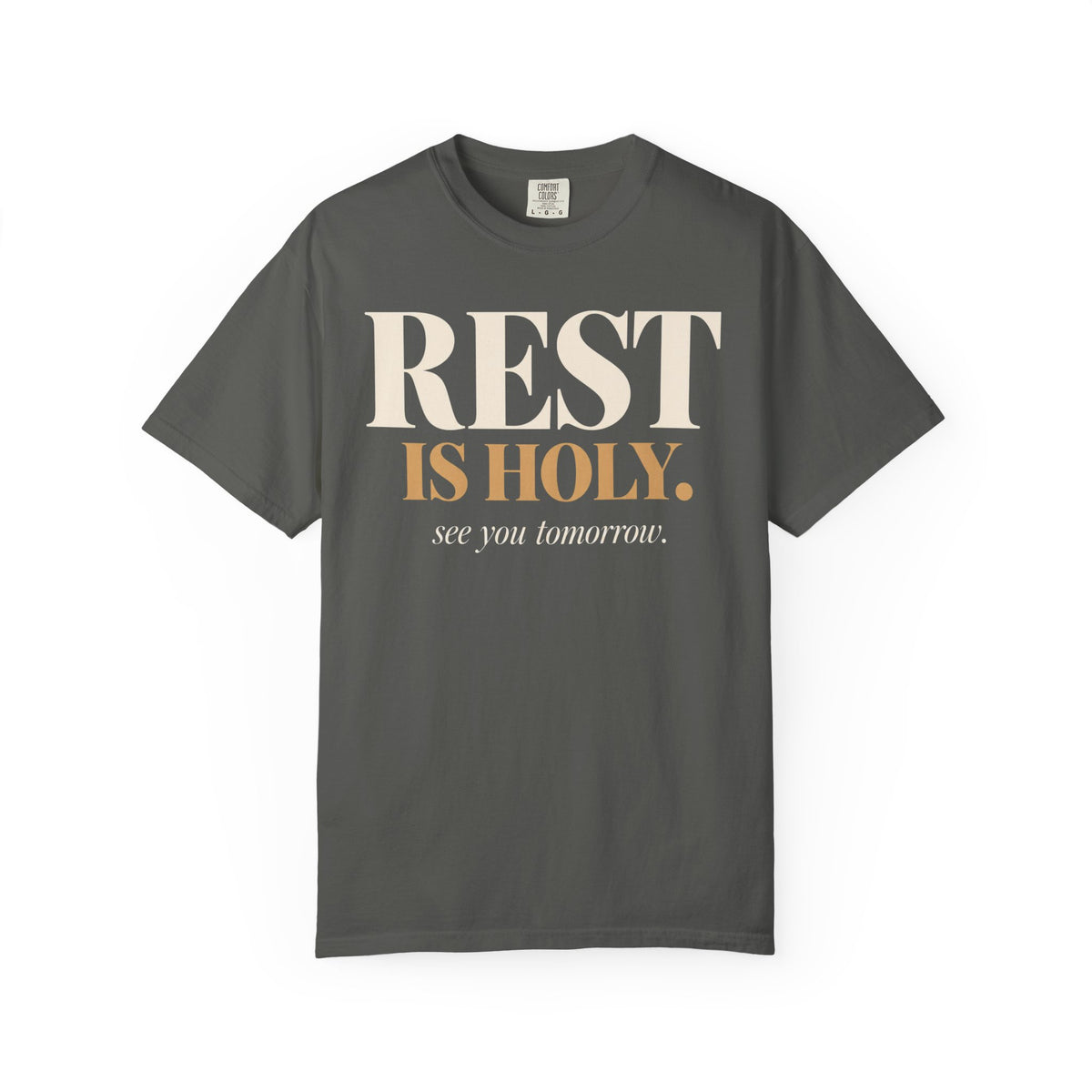 Rest is Holy T-shirt