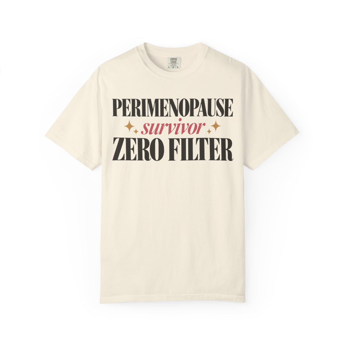 Perimenopause survivor - Zero filter T-shirt