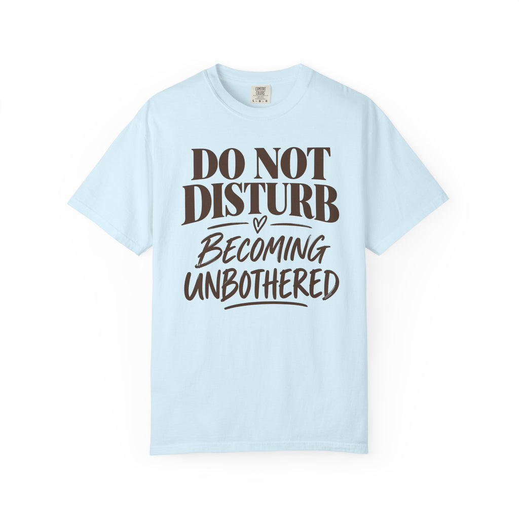 Do not disturb T-shirt