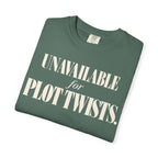 Unavailable for plot twists T-shirt