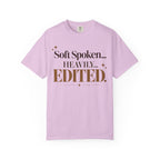 Soft spoken. Heavily Edited T-shirt