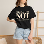 Absolutely NOT T-Shirt