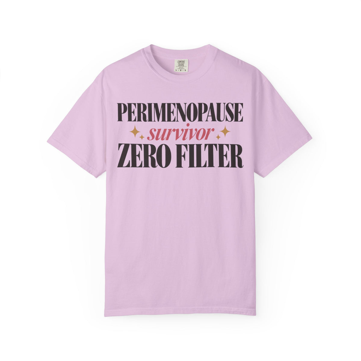 Perimenopause survivor - Zero filter T-shirt