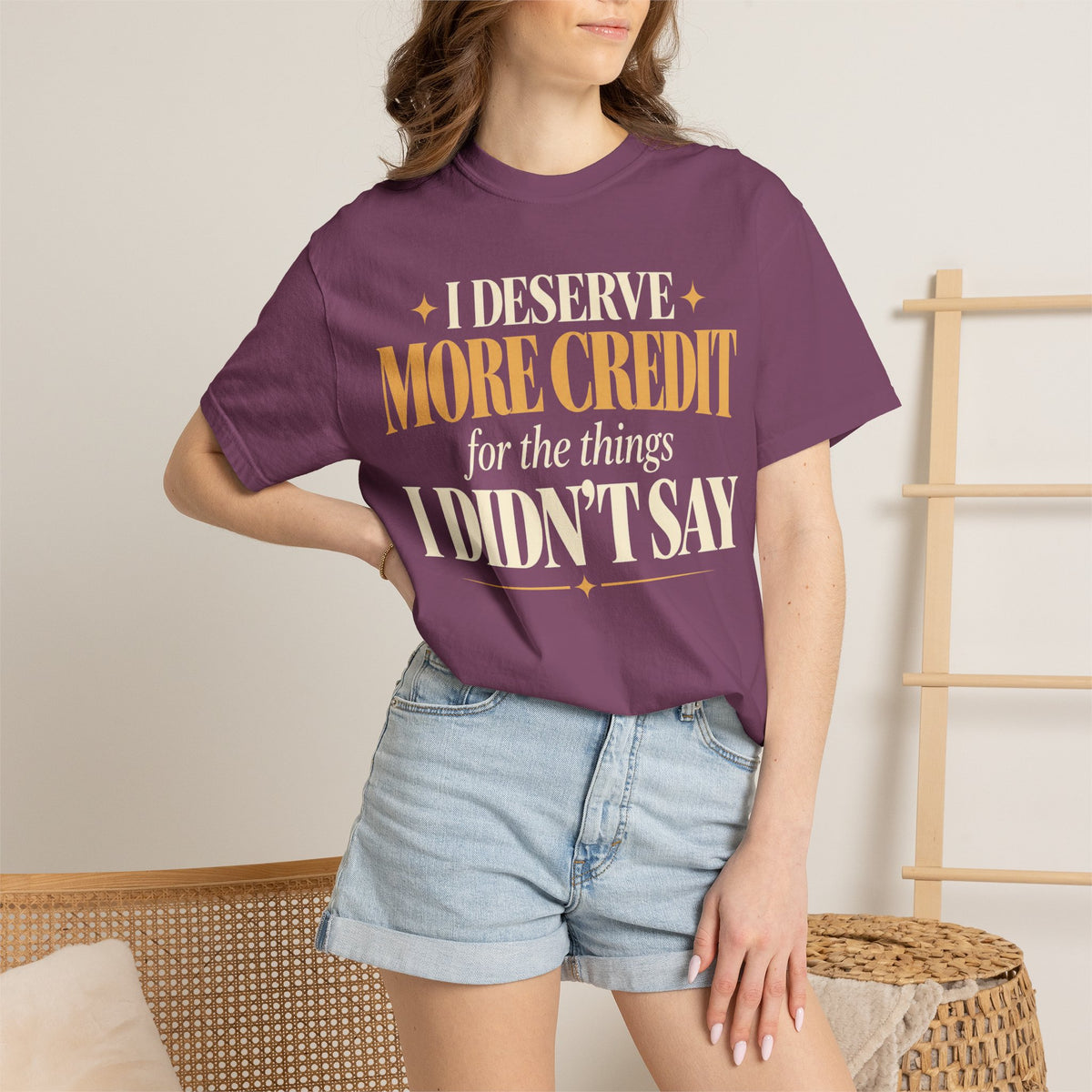 I deserve more credit for the things I didn't say T-shirt