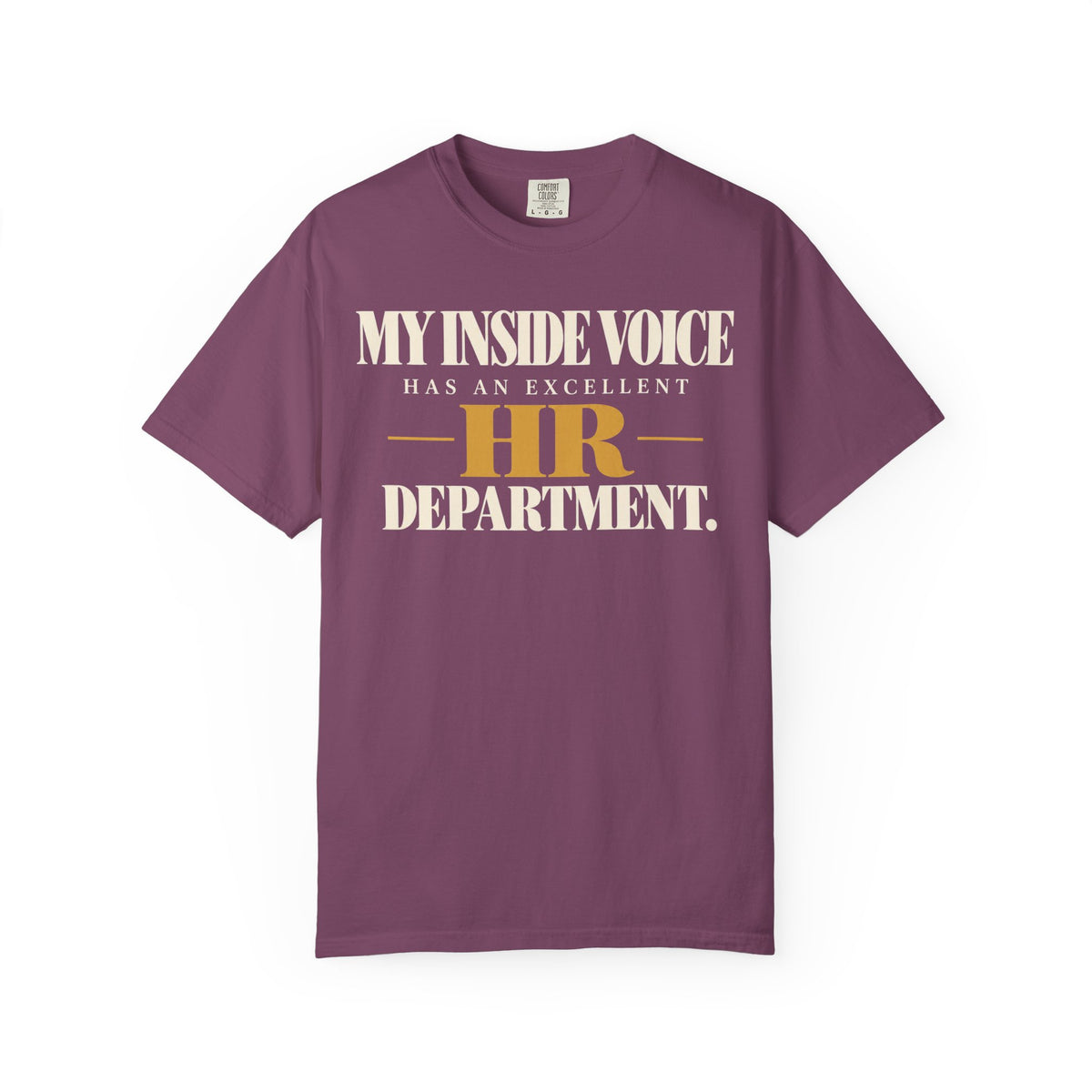 My inside voice has an excellent HR department T-shirt