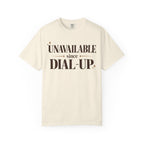 Unavailable since dial-up T-shirt