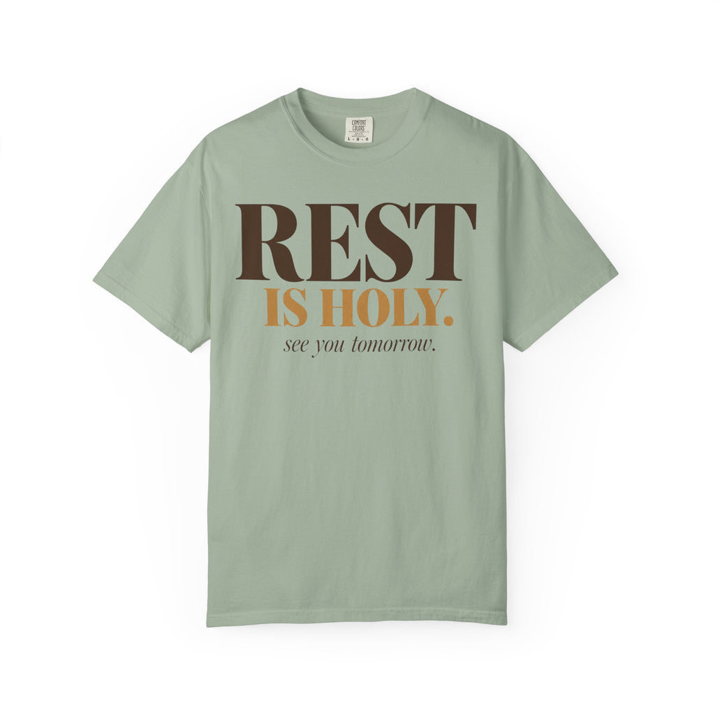 Rest is Holy T-shirt