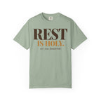 Rest is Holy T-shirt