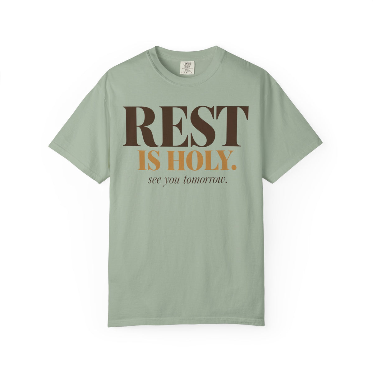 Rest is Holy T-shirt