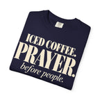 Iced coffee.  Prayer. before people T-shirt