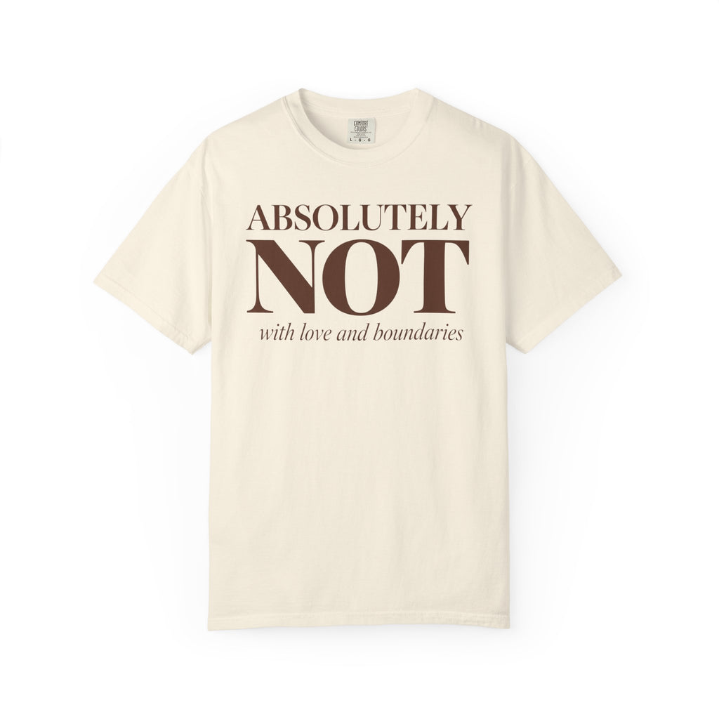 Absolutely NOT T-Shirt