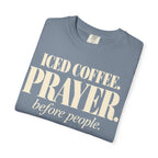 Iced coffee.  Prayer. before people T-shirt
