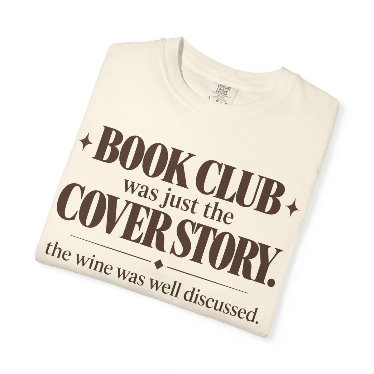 Book club was just the cover story T-shirt