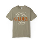 God spoke. Glory followed T-shirt