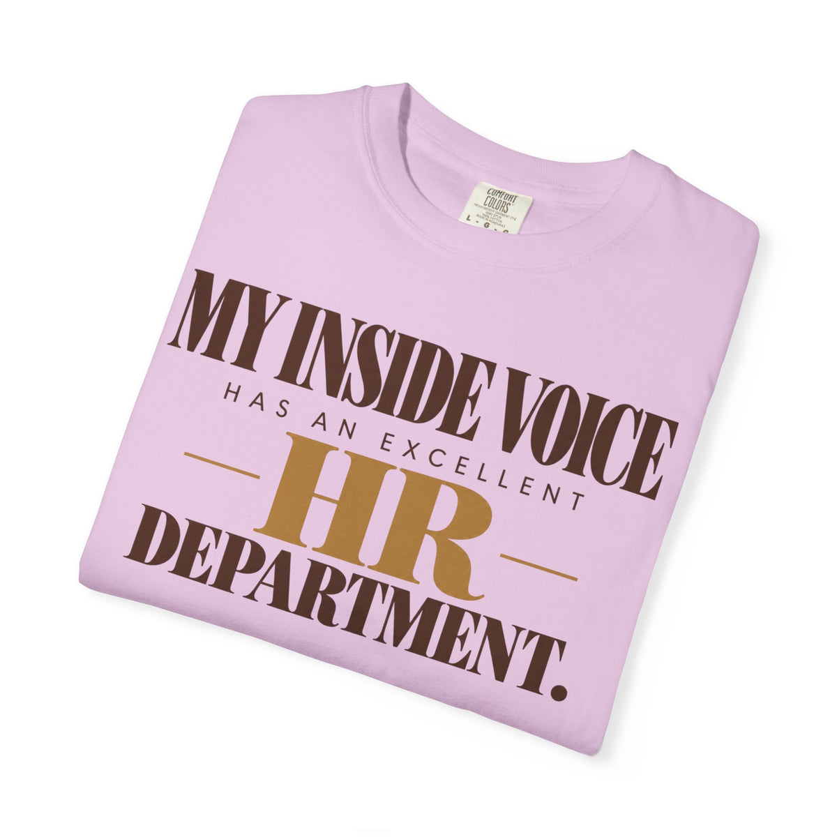 My inside voice - HR department T-shirt