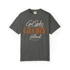 God spoke. Glory followed T-shirt