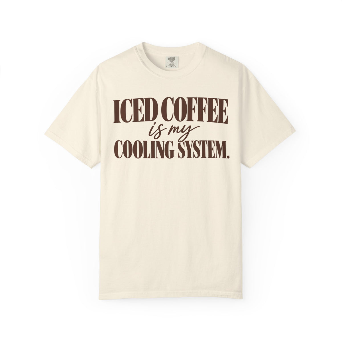 Iced coffee is my cooling system. T-shirt