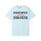 Perimenopause survivor - Zero filter T-shirt