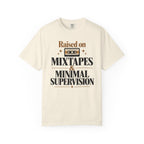 Raised on mixtapes T-shirt