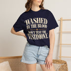 Washed by the blood.  Don't test the testimony T-shirt