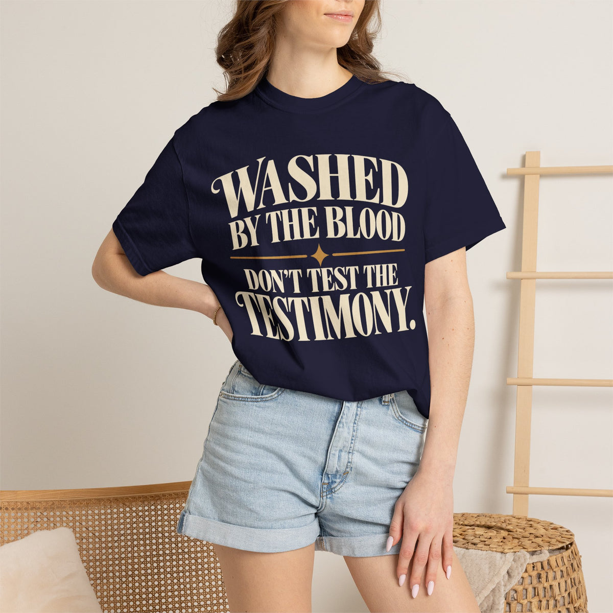 Washed by the blood.  Don't test the testimony T-shirt