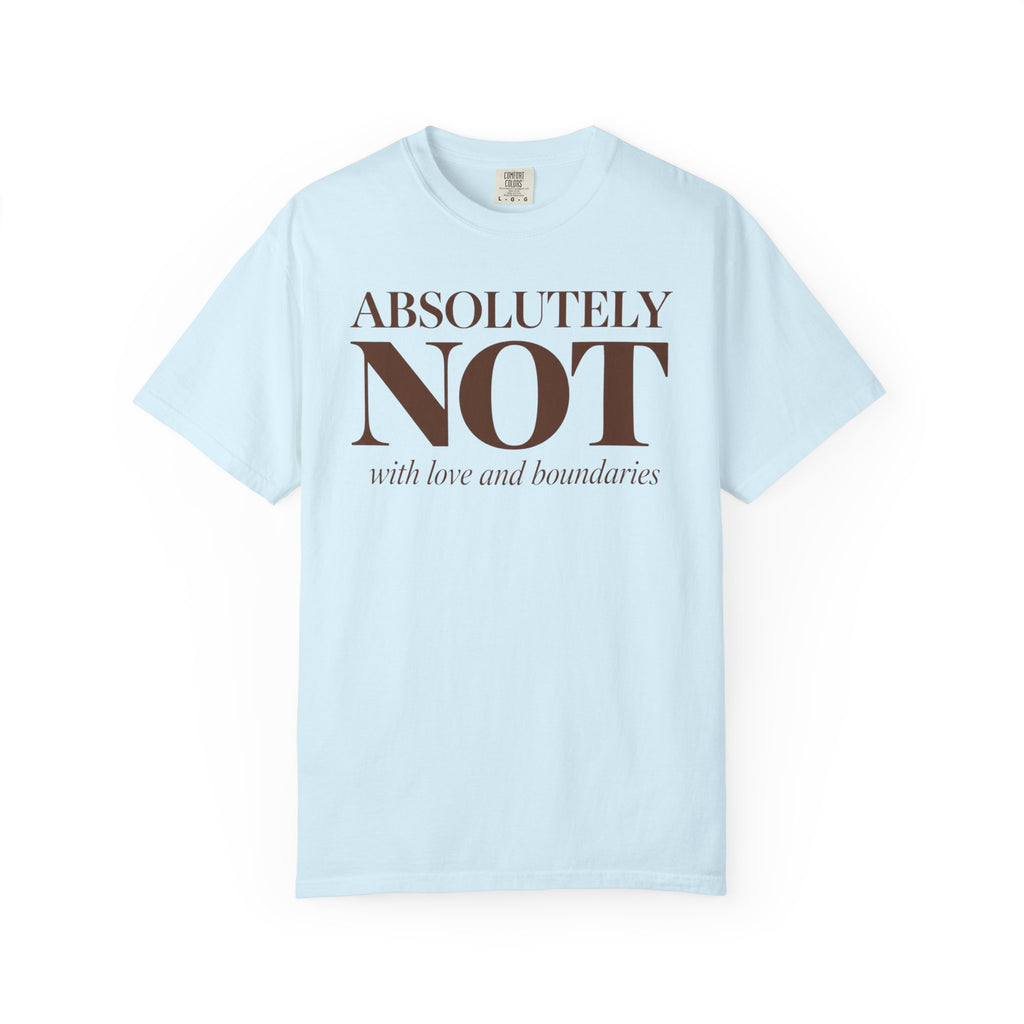Absolutely NOT T-Shirt