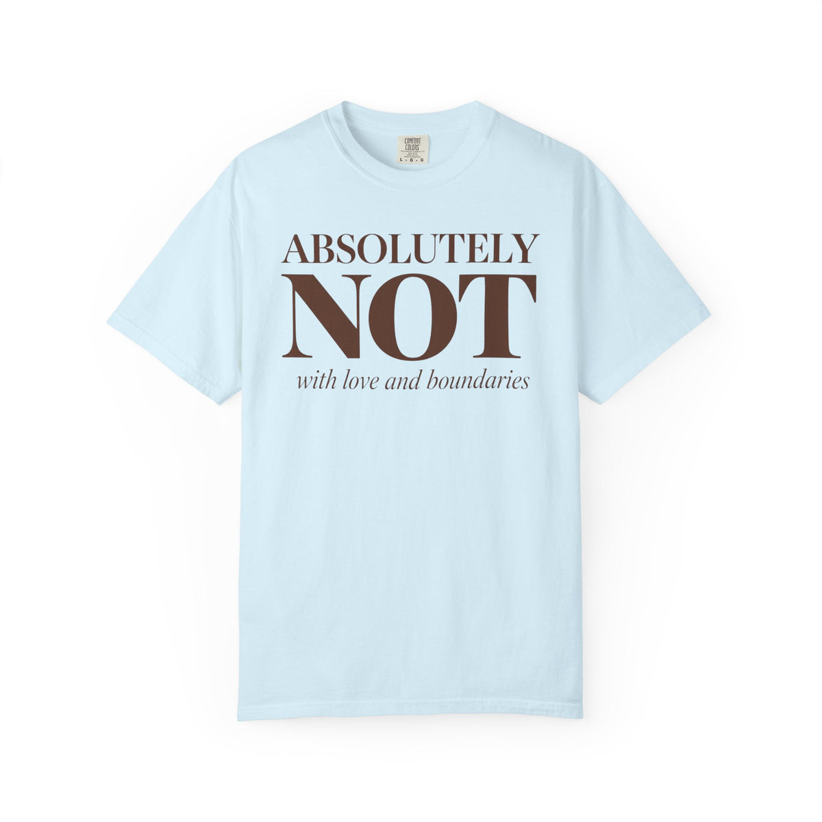 Absolutely NOT T-Shirt