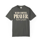 Iced coffee.  Prayer. before people T-shirt