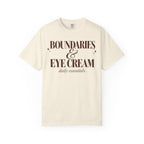 Boundaries & Eye cream T-shirt