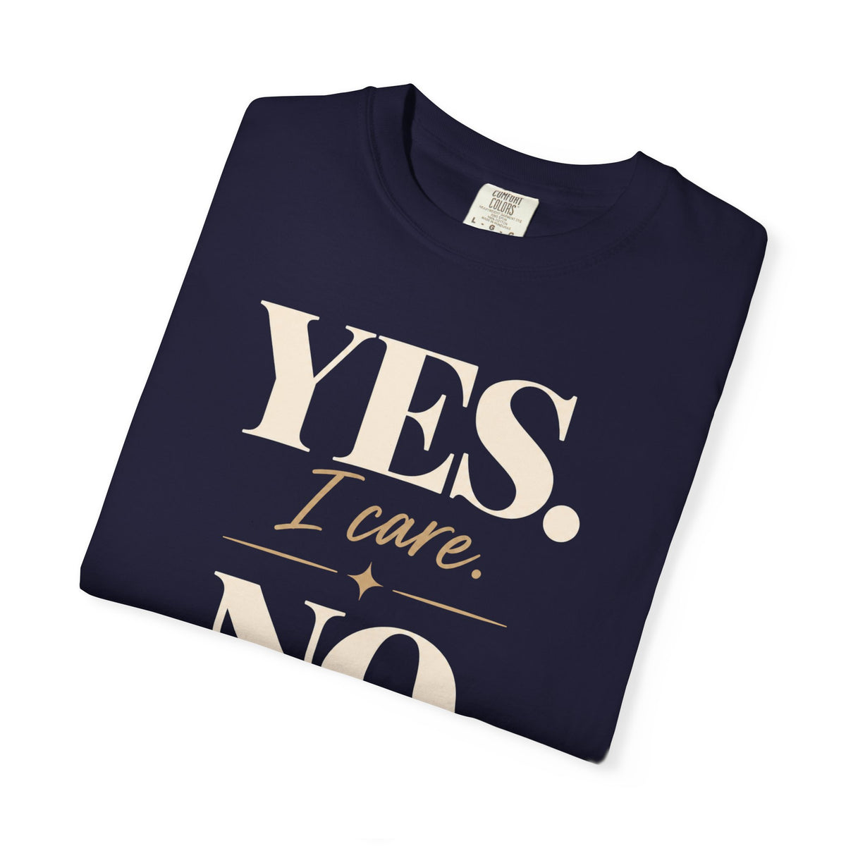 Yes I care.  No I don't want to go. T-shirt