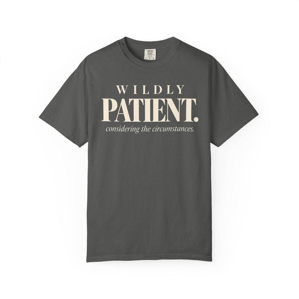 Wildly patient T-shirt