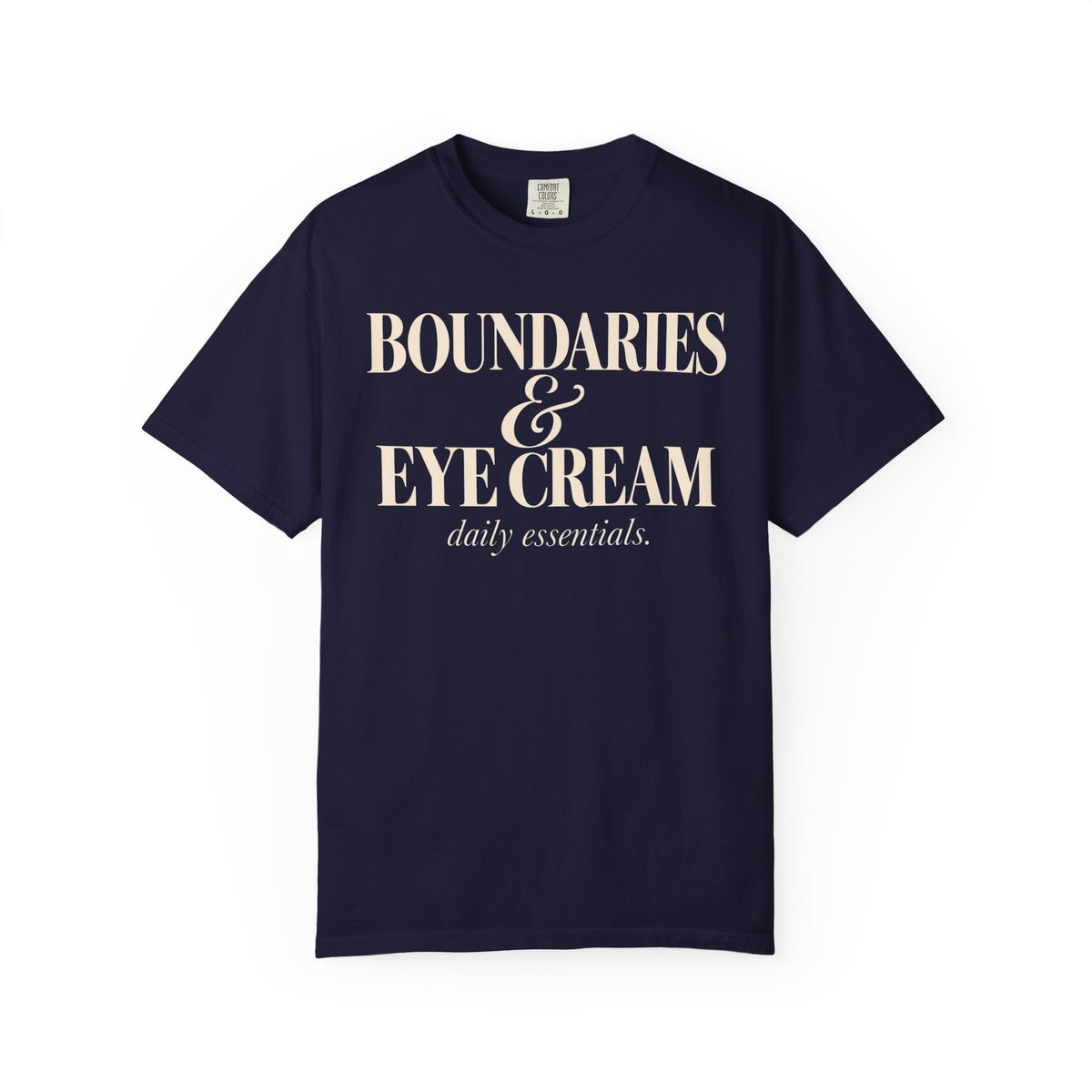 Boundaries & Eye cream T-shirt