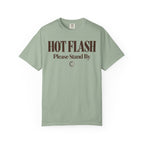 Hot flash - please stand by T-shirt