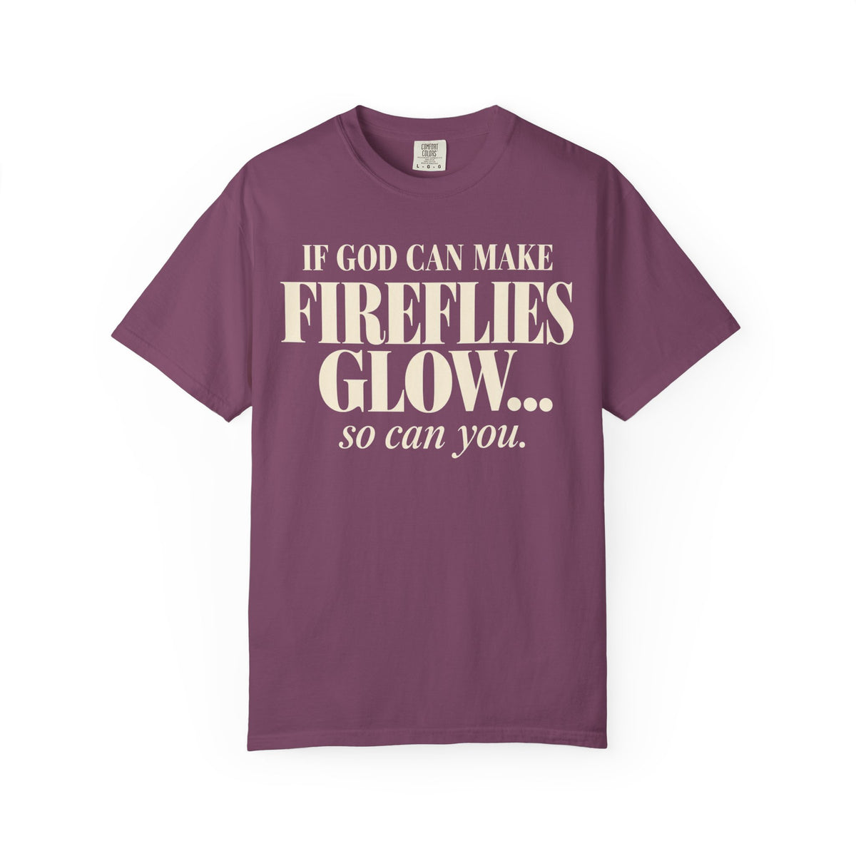 If God can make fireflies glow T-shirt