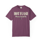 Hot Flash.  Please stand by T-shirt