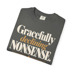 Gracefully declining nonsense T-shirt