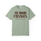 My mood changes T-shirt