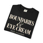 Boundaries & Eye cream T-shirt