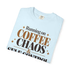 Running on coffee chaos & self-control T-shirt