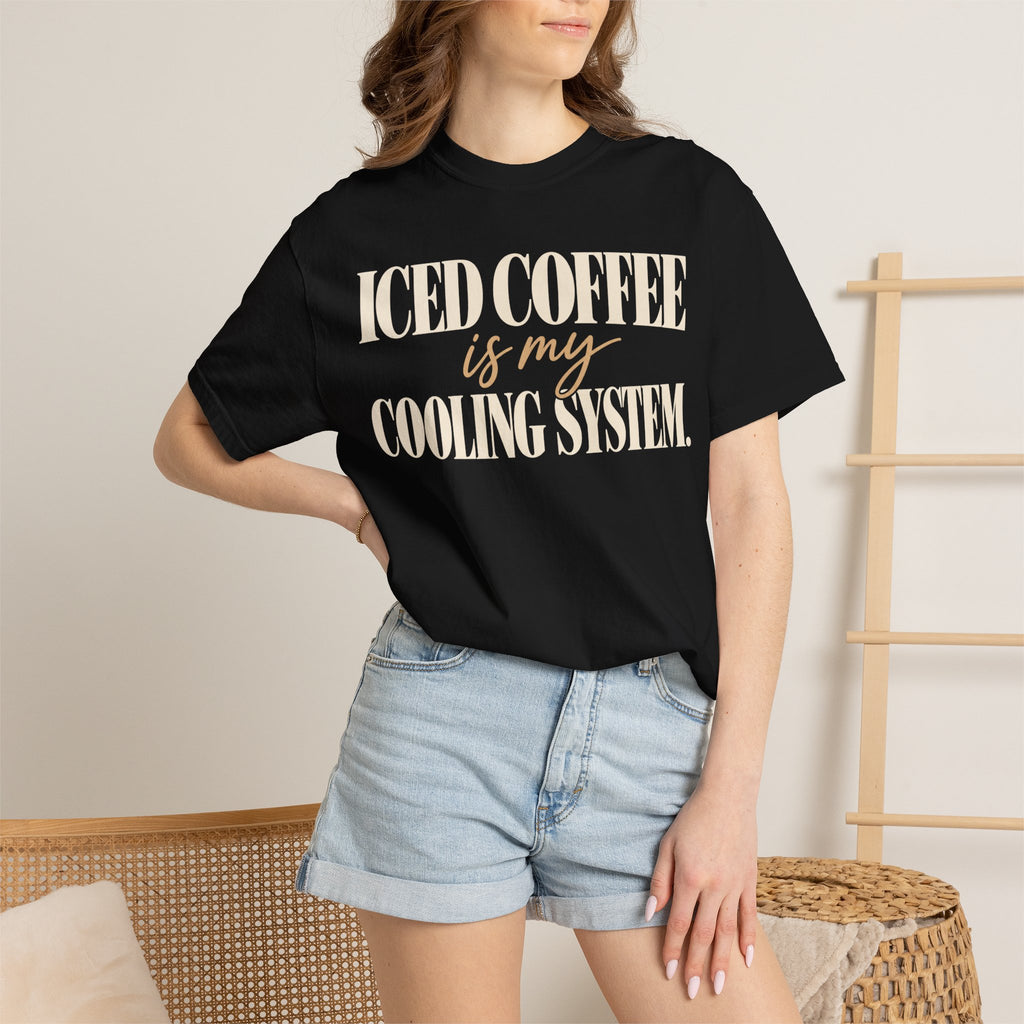 Iced coffee is my cooling system T-shirt