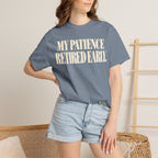 My patience retire early T-shirt