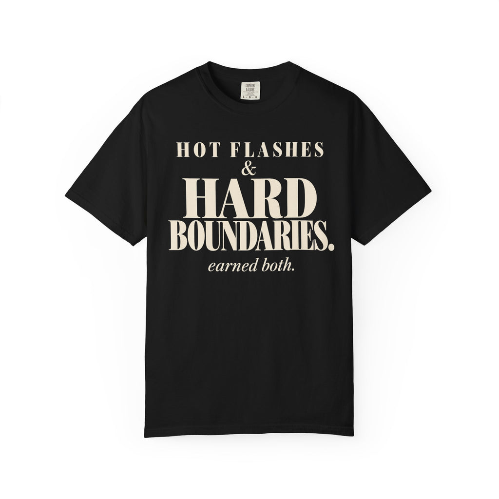 Hot Flashes & Hard Boundaries T-shirt