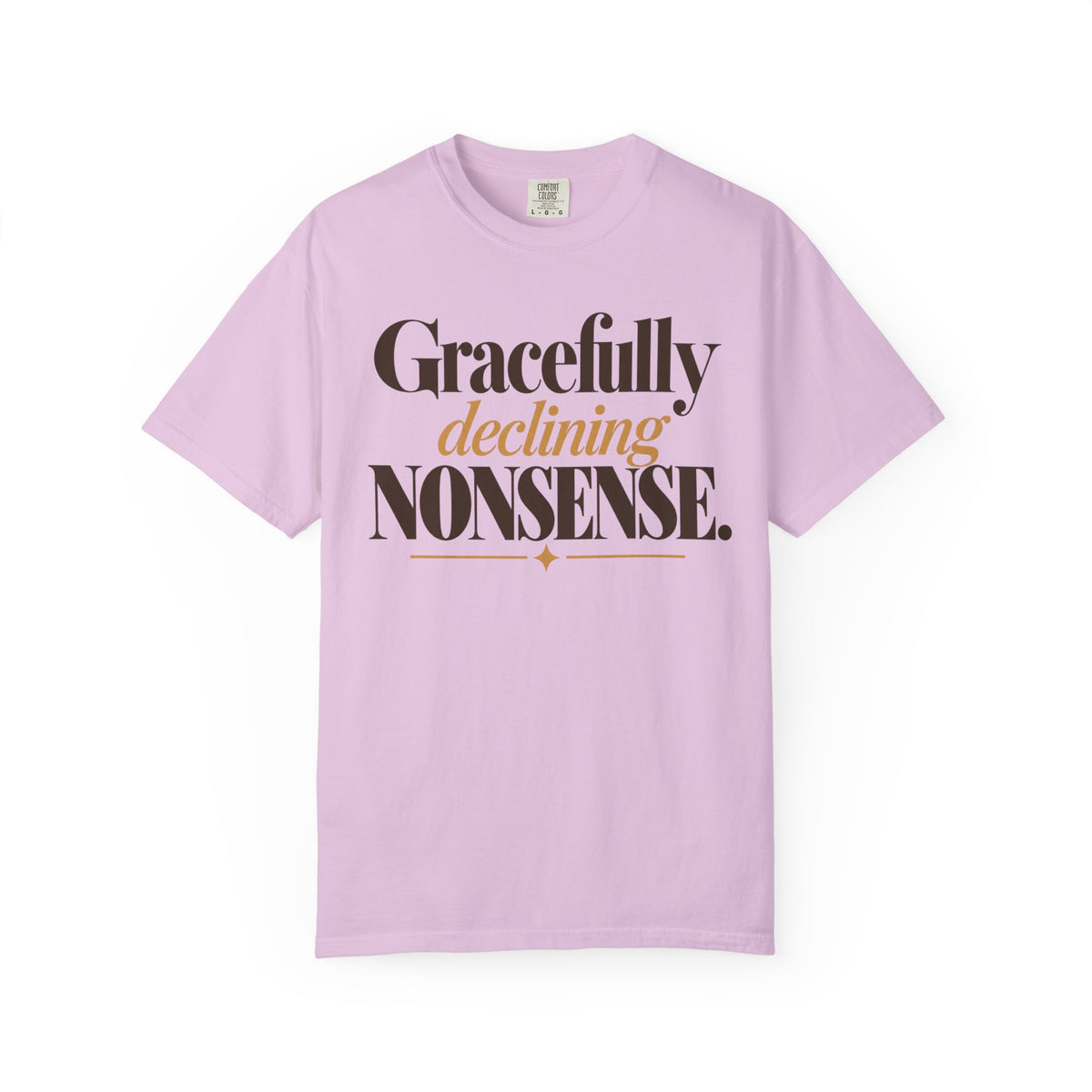 Gracefully declining nonsense T-shirt