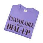 Unavailable since dial-up T-shirt