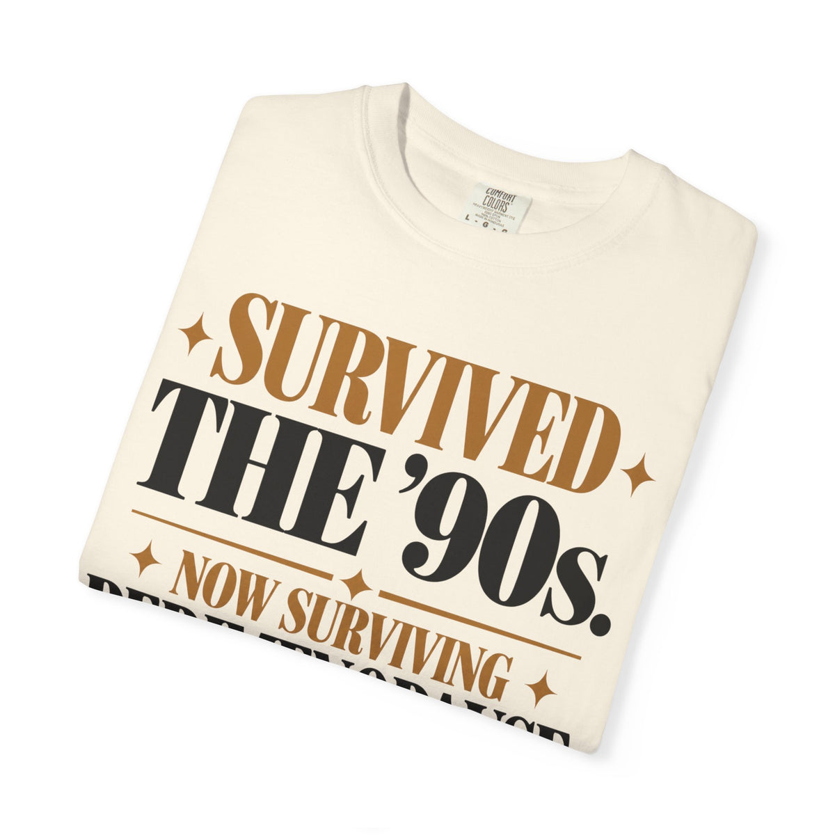 Survived the 90's - Now surviving Perimenopause T-shirt