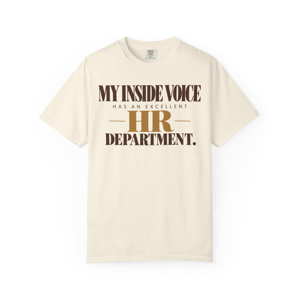 My inside voice - HR department T-shirt